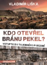 Kdo otevřel bránu pekel?