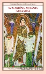 Sv. Makrína, Melánia a Olympia