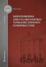 Medzinárodná zmluva ako nástroj vonkajšej činnosti Európskej únie