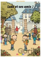 Ludo et ses amis 2: Cahier d'activités