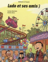 Ludo et ses amis 3: Livre de l'eleve