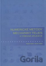 Numerické metódy mechaniky telies a vybrané aplikácie