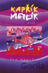 Kapřík Metlík - útěk