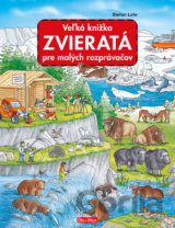 Veľká knižka - Zvieratá pre malých rozprávačov