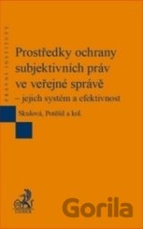 Prostředky ochrany subjektivních práv ve veřejné správě