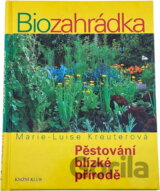 Biozahrádka - Pěstování blízké přírodě