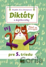 Diktáty a doplňovačky pre 5. triedu