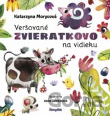 Veršované Zvieratkovo - Na vidieku