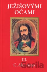 Ježišovými očami III.