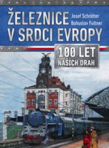 Železnice v srdci Evropy