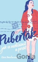 Puberťák. Jak se nezbláznit a přežít