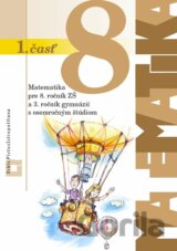 Matematika pre 8. ročník ZŠ a 3. ročník gymnázií s osemročným štúdiom