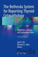 The Bethesda System for Reporting Thyroid Cytopathology