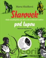 Starovek pod lupou