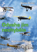 Odvaha jim nechyběla