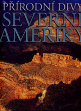 Přírodní divy Severní Ameriky