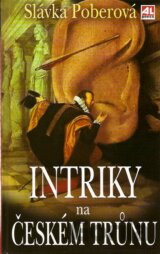 Intriky na českém trůnu