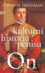 On - kulturní historie penisu