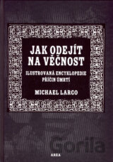 Jak odejít na věčnost