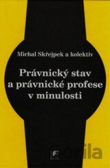 Právnický stav a právnické profese v minulosti