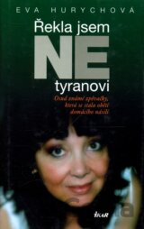 Řekla jsem NE tyranovi