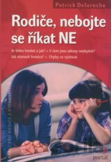 Rodiče, nebojte se říkat NE