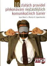 10 zlatých pravidel překonávání nejčastějších komunikačních bariér