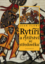 Rytíři a rytířství ve středověku