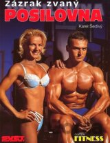 Zázrak zvaný posilovna