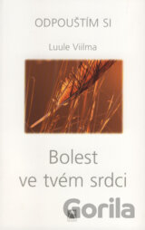 Bolest ve tvém srdci