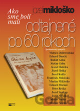 Ako sme boli malí - odtajnené po 60 rokoch