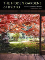 Hidden Gardens of Kyoto