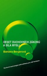 10 duchovních zákonů a síla mysli