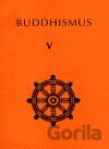 Buddhismus V