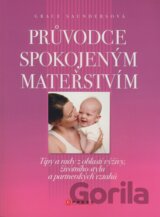 Průvodce spokojeným mateřstvím