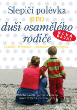 Slepičí polévka pro duši osamělého rodiče