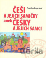 Češi a jejich samičky aneb Češky a jejich samci