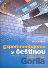 Experimentujeme s češtinou