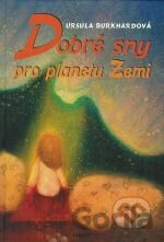 Dobré sny pro planetu Zemi