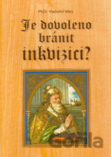 Je dovoleno bránit inkvizici?