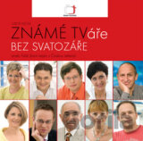 Známé TVáře bez svatozáře