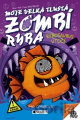 Moje velká tlustá zombí ryba: Rybosaurus útočí