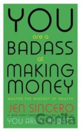 You Are a Badass at Making Money