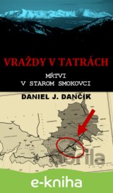 Vraždy v Tatrách: Mŕtvi v Starom Smokovci