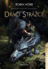 Kroniky Deštné divočiny: Dračí strážce