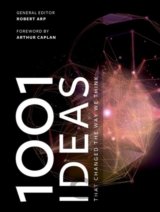 1001 Ideas that Changed the Way We Think