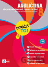 Angličtina 8 - Dokážeš to!