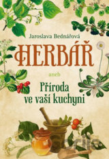 Herbář aneb příroda ve vaší kuchyni
