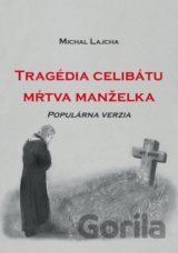 Tragédia celibátu: Mŕtva manželka