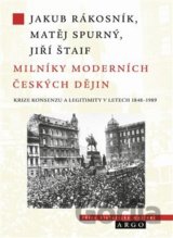 Milníky moderních českých dějin. Společnost, krize a historická změna